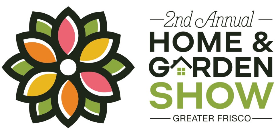 The Annual Greater Frisco Home & Garden Show